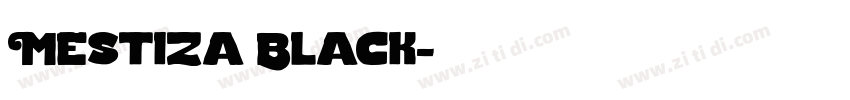Mestiza Black字体转换